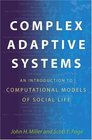 Complex Adaptive Systems An Introduction to Computational Models of Social Life