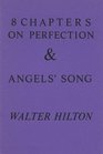 Eight Chapters on Perfection and Angel's Song