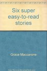 Six Super Easy-to-read Stories (Hello Reader)