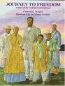 Journey to Freedom A Story of the Underground Railroad
