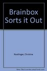 Brainbox Sorts It Out