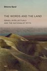 The Words and the Land Israeli Intellectuals and the Nationalist Myth  / Active Agents