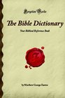 The Bible Dictionary: Your Biblical Reference Book (Forgotten Books)