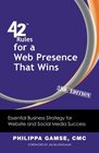 42 Rules for a Web Presence That Wins  Essential Business Strategy for Website and Social Media Success