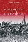 An Englishman in the Russian Ranks