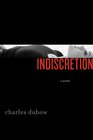 Indiscretion A Novel