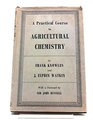 Practical Course in Agricultural Chemistry