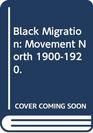 Black Migration Movement North 19001920