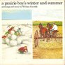 A Prairie Boy's Winter and Summer
