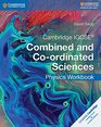 Cambridge IGCSE Combined and Coordinated Sciences Physics Workbook
