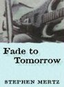 Five Star First Edition Mystery  Fade To Tomorrow