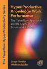Hyperproductive Knowledge Work Management A Tame the Flow Perspective and Application to Scrum and Kanban