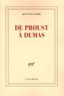 De Proust  Dumas