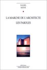 La Marche de l'architecture  Les Paroles