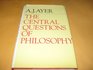 The Central Questions of Philosophy