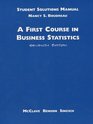 A First Course in Business Statistics Student Solutions Manual