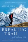Breaking Trail A Climbing Life