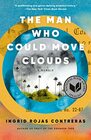 The Man Who Could Move Clouds A Memoir