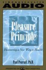 PLEASURE PRINCIPLE THE DISCOVERING A NEW WAY TO HEALTH