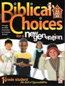 Biblical Choices for a New Generation First Grade Student The God of Impossibilities