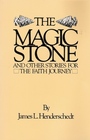 The Magic Stone And Other Stories for the Faith Journey