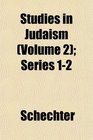 Studies in Judaism  Series 12