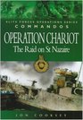 Commandos Operation Chariot The Raid On St Nazaire