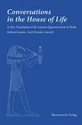 Conversations in the House of Life A New Translation of the Ancient Egyptian Book of Thoth
