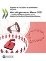 Examens de l'OCDE sur la gouvernance publique Voix citoyenne au Maroc 2021 La communication au service dune administration ouverte au niveau rgional