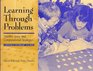 Learning Through Problems  Number Sense and Computational Strategies/A Resource for Primary Teachers