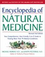 Encyclopedia of Natural Medicine Your Comprehensive UserFriendly A to Z Guide to Treating More Than 70 Medical ConditionsFrom Arthritis to Varico