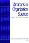 Variations in Organization Science  In Honor of Donald T Campbell