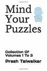 Mind Your Puzzles Collection Of Volumes 1 To 3