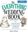 The Everything Wedding Book The Ultimate Guide to Planning the Wedding of Your Dreams