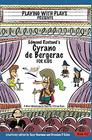Edmond Rostand's Cyrano de Bergerac 3 Short Melodramatic Plays for 3 Group Sizes