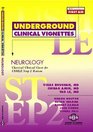 Underground Clinical Vignettes Neurology Classic Clinical Cases for USMLE Step 2 and Clerkship Review
