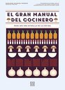 El gran manual del cocinero Para ser un maestro de los fogones