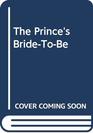 The Prince's Bridetobe