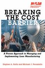 Breaking the Cost Barrier A Proven Approach to Managing and Implementing Lean Manufacturing