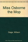 Miss Osborne the Mop