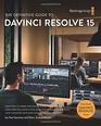 The Definitive Guide to DaVinci Resolve 15 Editing Color Audio and Effects