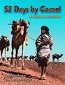 52 Days by Camel My Sahara Adventure