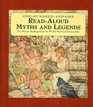Onehundredandone readaloud myths and legends Tenminute readings from the world's bestloved literature