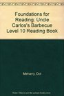 Foundations for Reading Uncle Carlos's Barbecue Level 10 Reading Boo