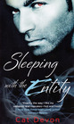 Sleeping with the Entity (Entity, Bk 1)
