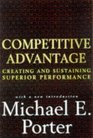 Competitive Advantage  Creating and Sustaining Superior Performance