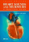 Heart Sounds and Murmurs A Practical Guide
