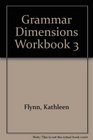 Grammar Dimensions Workbook 3