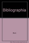 Bibliographia An Inquiry into Its Definition and Designations