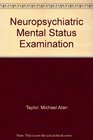 Neuropsychiatric Mental Status Examination